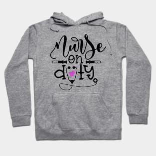 Nurse On Duty - Nurse Mom Hoodie